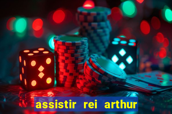 assistir rei arthur 2004 topflix